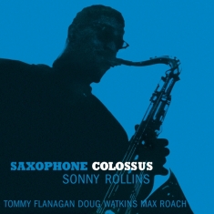 Sonny Rollins - Saxophone Colossus