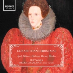 Anonymous William Byrd Orlando Gi - An Elizabethan Christmas