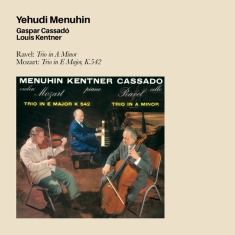 Menuhin Yehudi - Ravel: Trio In A Minor, Mozart: Trion In E Major, K542