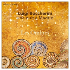 Les Ombres - Boccherini: Une Nuit A Madrid