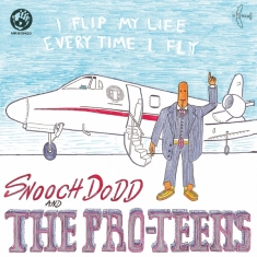 Pro-Teens - I Flip My Life Every Time I Fly