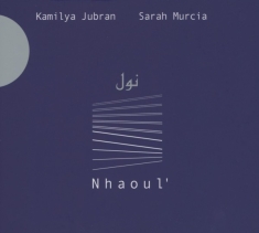 Kamilya & Sara Murcia Jubran - Nhaoul