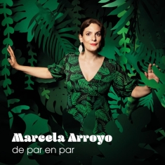 Arroyo Marcela - De Par En Par