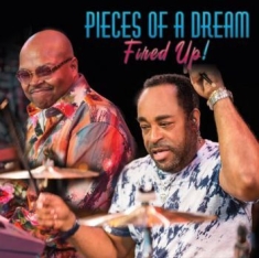 Pieces Of Dream - Fired Up!