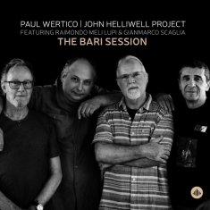 Paul Wertico | John Helliwell Project Fe - The Bari Session