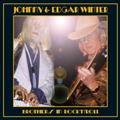 Johnny & Edgar Winter - Brothers In Rock 'N' Roll