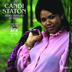 Candi Staton - Trouble, Heartaches And Sadness (The Los