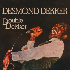 Desmond Dekker - Double Dekker