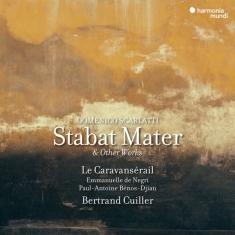 Le Caravanserail / Bertrand Cuiller - Domenico Scarlatti: Stabat Mater