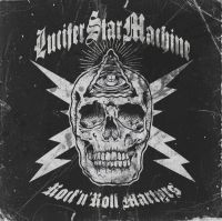 Lucifer Star Machine - Rock 'N' Roll Martyr