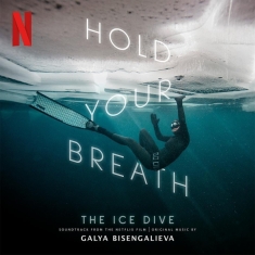 Bisengalieva Galya - Hold Your Breath: The Ice Dive