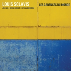 Louis Feat. Annabelle Luis Sclavis - Les Cadences Du Monde