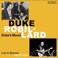 Robbilard Duke - Duke's Mood (Live Bremen 1985/2008)