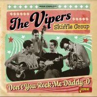 Vipers Skiffle Group - Don?T You Rock Me Daddy-O