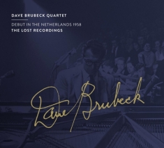 Brubeck Dave Quartet The - Debut In The Netherlands 1958