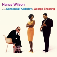 Nancy & Canonball Adderly Wilson - Nancy Wilson W/ Cannonball Adderley & George Shearing