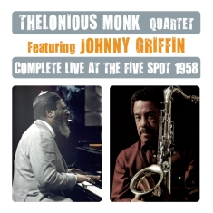 Thelonious Monk - Complete Live At The Five Spot 1958