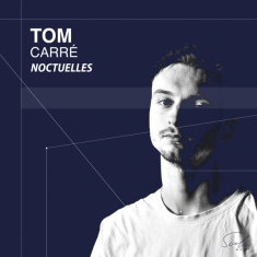 Carre Tom - Noctuelles