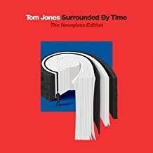 Tom Jones - Surrounded By Time -The Hourglass Edition i gruppen CD / Pop hos Bengans Skivbutik AB (4217679)