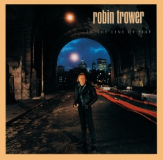 Robin Trower - In The Line Of Fire