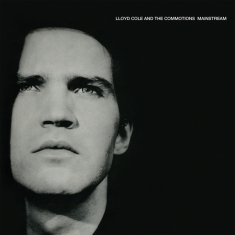 Lloyd Cole And The Commotions - Mainstream