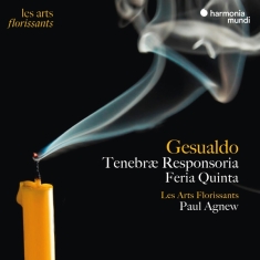 Les Arts Florissants / Paul Agnew - Gesualdo Tenebrae Responsoria Feria Quinta