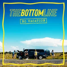 Bottom Line - No Vacation