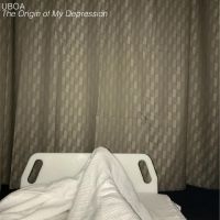 Uboa - The Origin Of My Depression