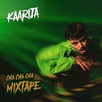 KÄÄRIJÄ - CHA CHA CHA MIXTAPE