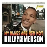 Billy ?The Kid? Emerson - My Blues Are Red Hot