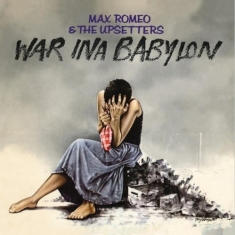 Max Romeo & Upsetters - War Ina Babylon