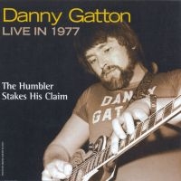 Gatton Danny - Danny Gatton Live In 1977 - The Hum