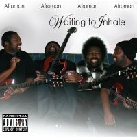 Afroman - Waiting To Inhale