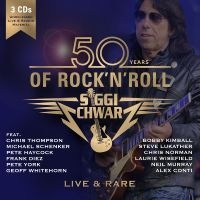 Siggi Schwarz - 50 Years Of Rock'n'roll - Live & Ra