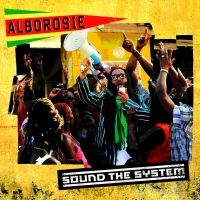 Alborosie - Sound The System