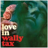 Wally Tax - Love In i gruppen CD / Rock hos Bengans Skivbutik AB (500245)