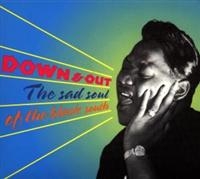 Various Artists - Down & Out:Sad Soul Of The Black So