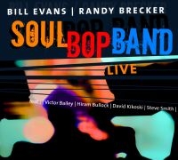 Evans Bill & Randy Brecker - Soulbop Band - Live