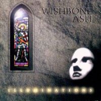 Wishbone Ash - Illuminations