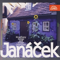 Janácek Leoš - Hradcany Songs And Other Choruses