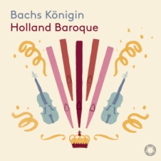 Bach Johann Sebastian - Bachs Konigin