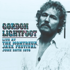 Gordon Lightfoot - Live At The Montreux Jazz Festival, June