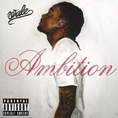 Wale - Ambition