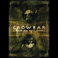 Crowbar - Live: With Full Force