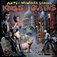 Anti-Nowhere League - Kings & Queens