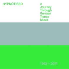 Various - Hypnotised: A Journey Through German Trance Music 1992-2001