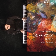 Perianes Javier - Granados: Goyescas - El Pelele