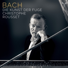 Christophe Rousset - Bach: Die Kunst Der Fuge