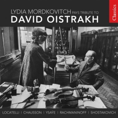 Lydia Mordkovitch - Tribute To David Oistrakh