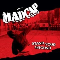 Madcap - Stand Your Ground